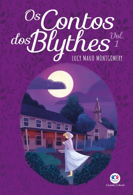 Os contos dos Blythes Vol I, Lucy Maud Montgomery