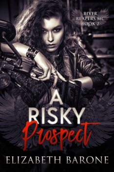 A Risky Prospect, Elizabeth Barone