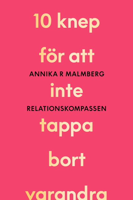 Relationskompassen, Annika R Malmberg