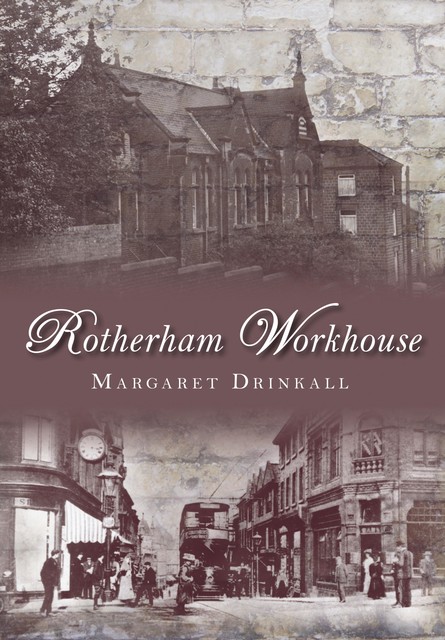 Rotherham Workhouse, Margaret Drinkall