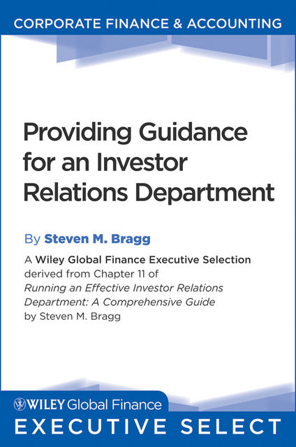 Providing Guidance for an Investor Relations Department, Steven M.Bragg