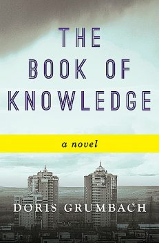The Book of Knowledge, Doris Grumbach
