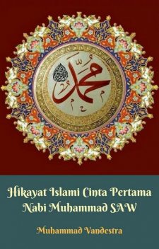 Hikayat Islami Cinta Pertama Nabi Muhammad SAW, Muhammad Vandestra