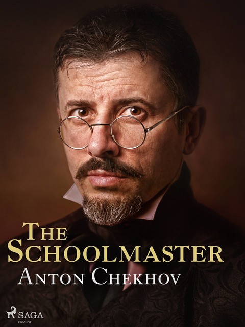 The Schoolmaster, Anton Chekhov