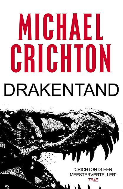 Drakentand, Michael Crichton
