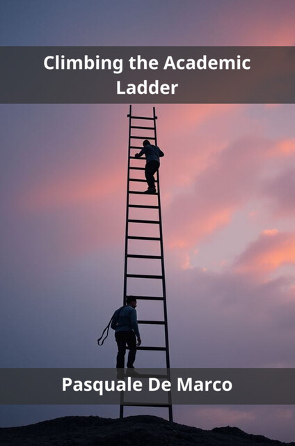 Climbing the Academic Ladder, Pasquale De Marco