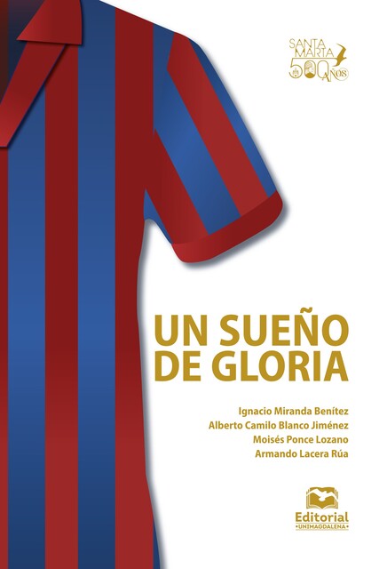 Un sueño de gloria, Armando Alfredo Lacera Rúa, Alberto Camilo Blanco Jiménez, Ignacio Miranda Benítez, Moisés Ponce Lozano