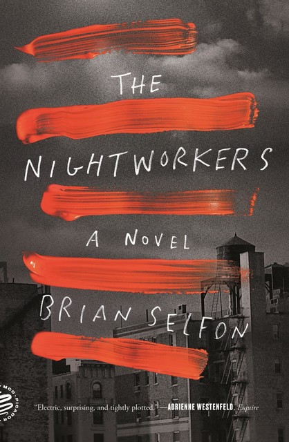 The Nightworkers, Brian Selfon