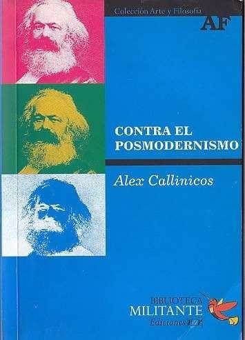 Contra el postmodernismo, Alex Callinicos