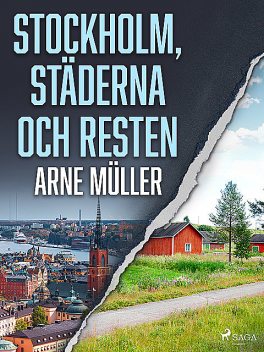 Stockholm, städerna och resten, Arne Müller