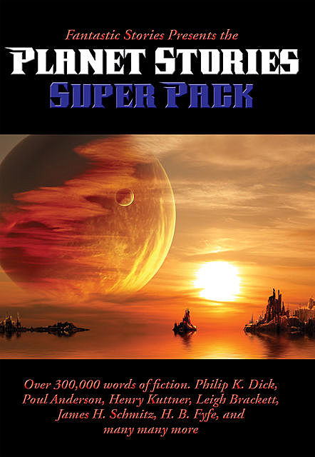 Fantastic Stories Presents the Planet Stories Super Pack, Poul Anderson