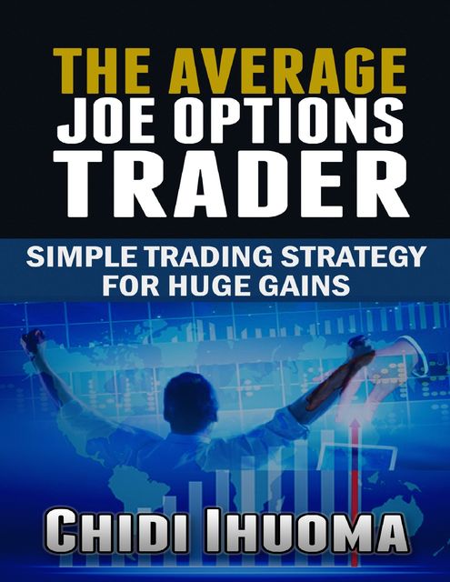 The Average Joe Options Trader, Chidi Ihuoma