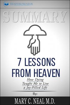 Summary of 7 Lessons from Heaven, Readtrepreneur Publishing