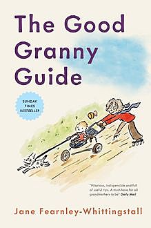 Good Granny Guide, Jane Fearnley-Whittingstall