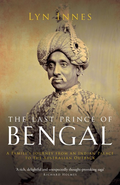 The Last Prince of Bengal, Lyn Innes