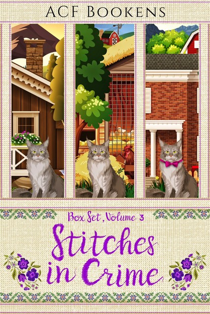 Stitches In Crime Box Set Volume III: Books 7–9, ACF Bookens