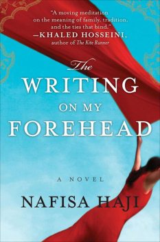 The Writing on My Forehead, Nafisa Haji