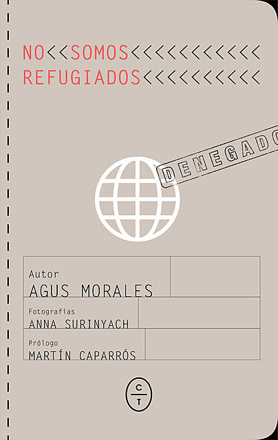 No somos refugiados, Agustín Morales