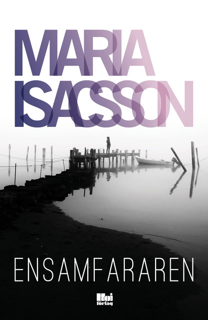 Ensamfararen, Maria Isacsson