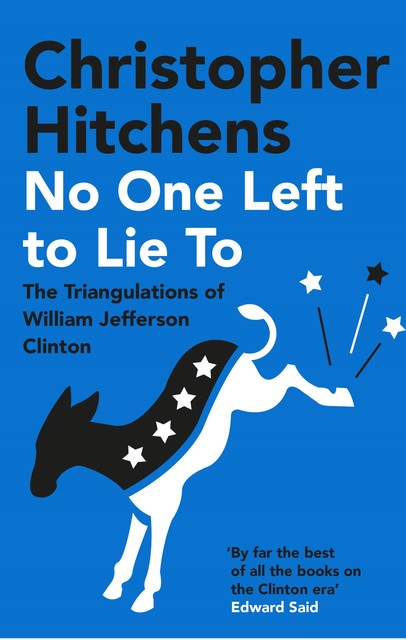 No One Left to Lie To, Christopher Hitchens