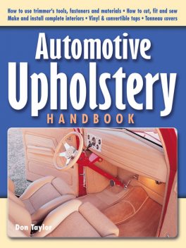 Automotive Upholstery Handbook, Don Taylor