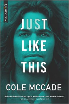 Just Like This (Albin Academy), Cole McCade