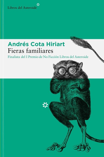 Fieras familiares, Andrés Cota Hiriart