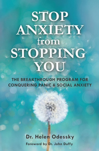 Stop Anxiety from Stopping You, Helen Odessky