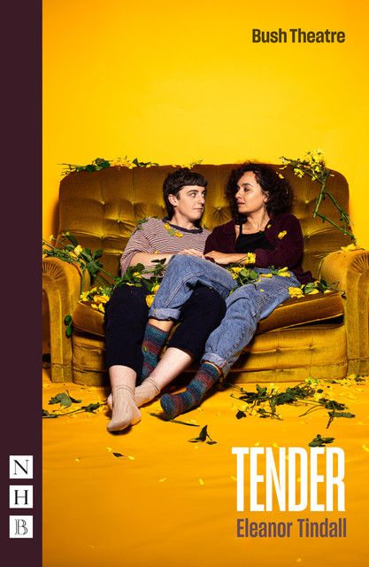 Tender (NHB Modern Plays), Eleanor Tindall