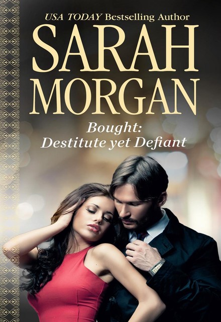 Bought: Destitute Yet Defiant, Sarah Morgan