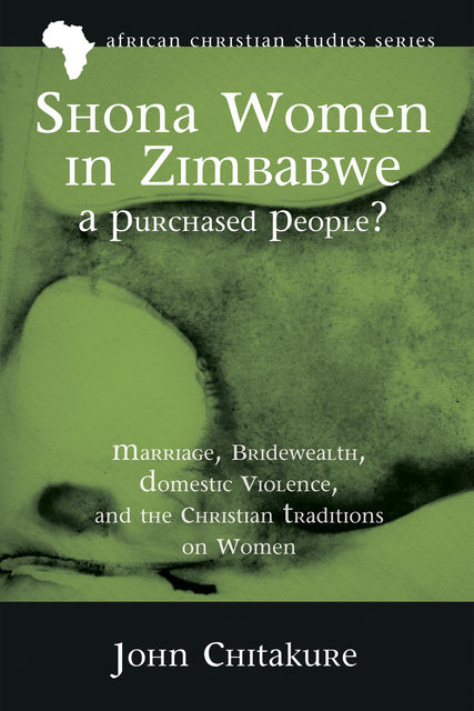 Shona Women in Zimbabwe—A Purchased People, John Chitakure