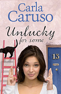 Unlucky for Some: a novella, Carla Caruso