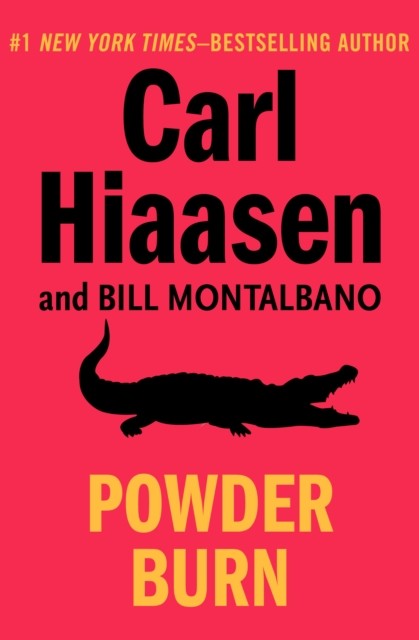 Powder Burn, Carl Hiaasen
