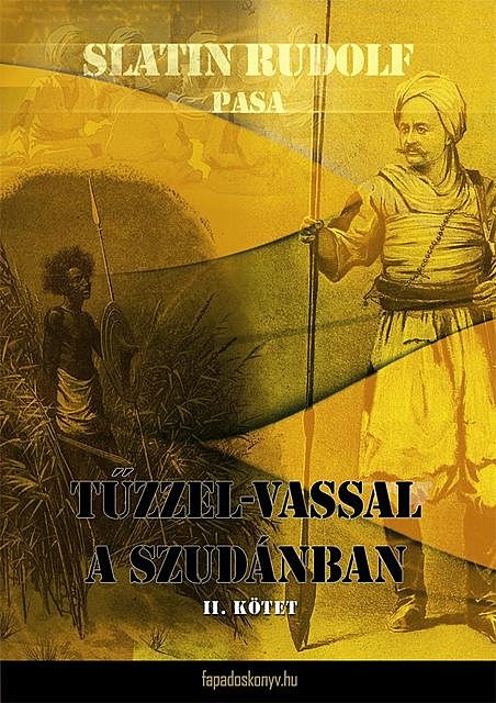 Tűzzel-vassal a Szudánban II. kötet, Slatin Rudolf pasa