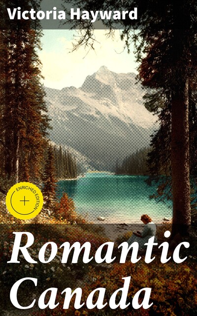 Romantic Canada, Victoria Hayward