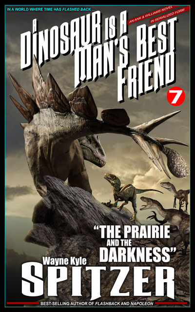 A Dinosaur Is A Man's Best Friend 7, Wayne Kyle Spitzer