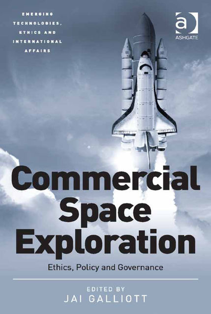 Commercial Space Exploration, Jai Galliott