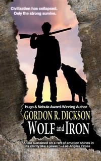 Wolf and Iron, Gordon Rupert Dickson