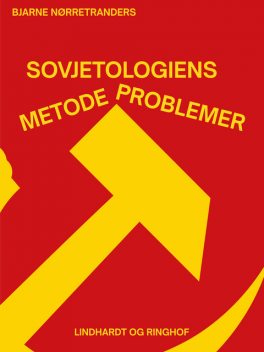 Sovjetologiens metodeproblemer, Bjarne Nørretranders