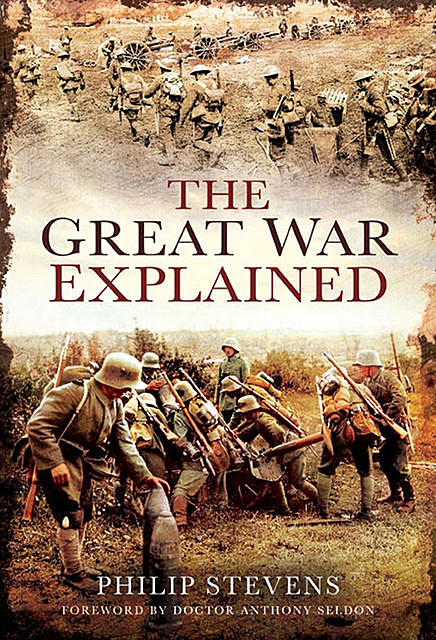 The Great War Explained, Philip Stevens