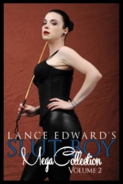 Slut Boy Mega Collection Volume 2, Lance Edwards