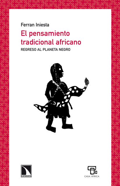 El pensamiento tradicional africano, Ferran Iniesta