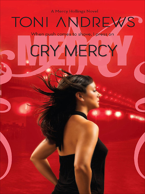 Cry Mercy, Toni Andrews