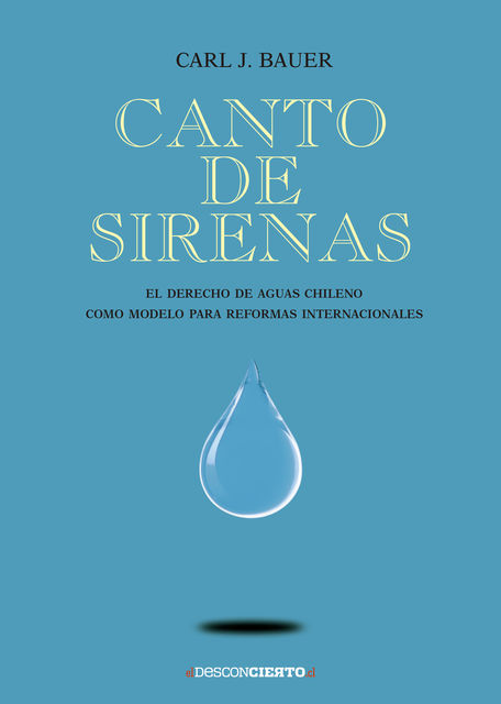 Canto de sirenas, Carl J. Bauer