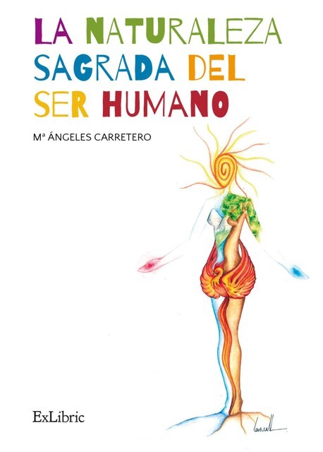 La naturaleza sagrada del ser humano, Mª Ángeles Carretero Casar
