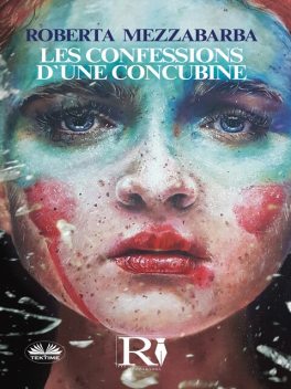 Les Confessions D'Une Concubine, Roberta Mezzabarba