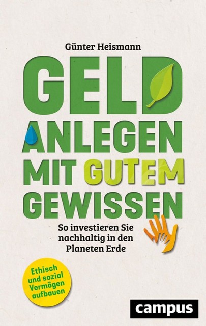Geld anlegen mit gutem Gewissen, Günter Heismann