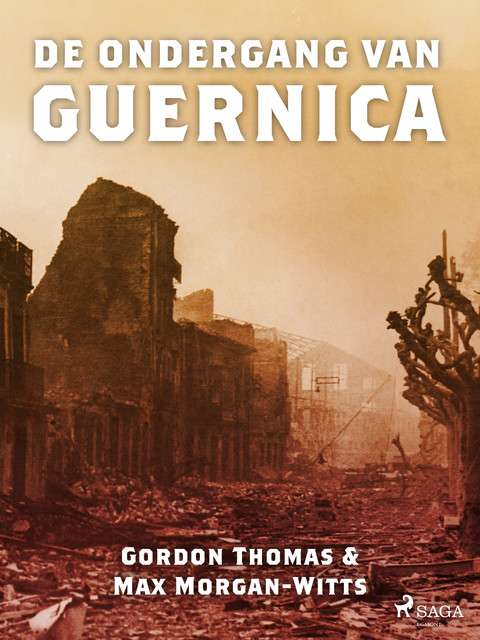 De ondergang van Guernica, Gordon Thomas, Max Morgan-Witts