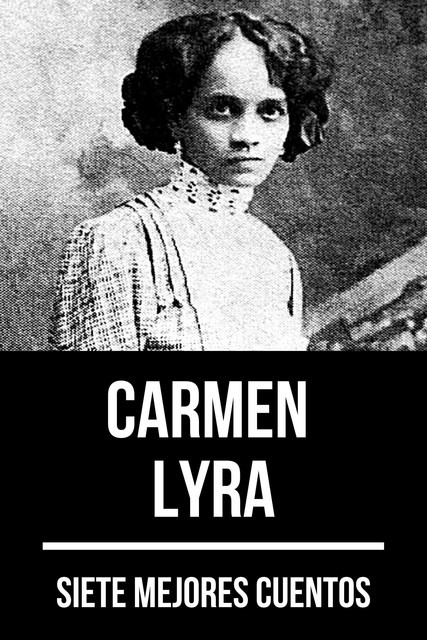 7 mejores cuentos de Carmen Lyra, Carmen Lyra, August Nemo