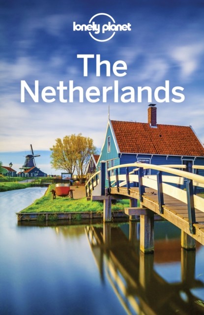 Lonely Planet The Netherlands, Nicola Williams